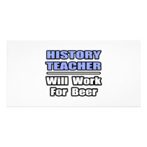History Teacher...Will Work For Beer