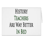 History Teachers Are Way Better In Bed Cards