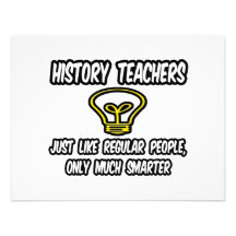 History Teachers...Regular People, Only Smarter Personalised Announcements