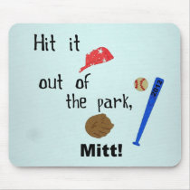 Hit it out of the park, Mitt 2012 Mouse Pad