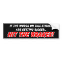 Hit the Brakes Funny Bumper Sticker Humour bumper stickers