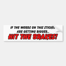Hit the Brakes Funny Bumper Sticker Humour