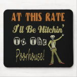 Hitchin To The Poorhouse Mouse Mat