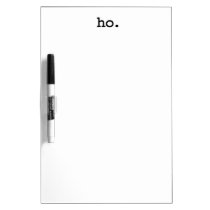 ho. dry erase boards