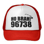 Ho Brah!...,Hawaii Zip Code Hat  96738 Waikoloa