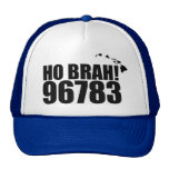 Ho Brah!...,Hawaii Zip Code Hat  96783 Pepeekeo