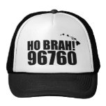 Ho Brah!...,Hawaii Zip Code Hats 96760 Kurtistown