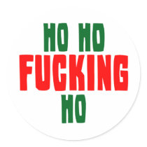 Ho Ho Fucking Ho