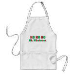 Ho Ho Ho Oh Whatever Aprons