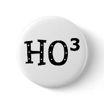 Ho to the 3rd Power