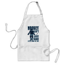 Hockey Ain't Just A Game Aprons