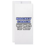 Hockey Coach...Will Work For Beer rack cards