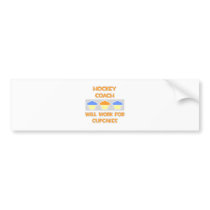 Hockey Coach ... Will Work For Cupcakes bumper stickers
