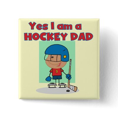 Hockey Dad T-shirts and Gifts Pinback Button