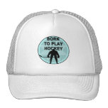 Hockey Player Born to Play Tshirts and Gifts Hats