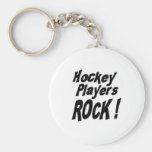 Hockey Players Rock! Keychain
