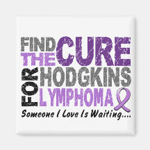 Hodgkins Lymphoma FIND THE CURE 1 Magnet