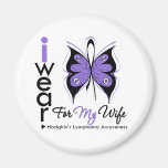 Hodgkins Lymphoma I Wear Butterfly Ribbon WIFE Fridge Magnet
