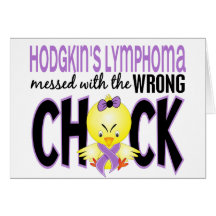 Hodgkins Lymphoma Messed With The Wrong Chick Greeting Card