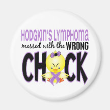 Hodgkins Lymphoma Messed With The Wrong Chick Fridge Magnet
