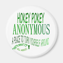 Hokey Pokey Anonymous Fridge Magnet