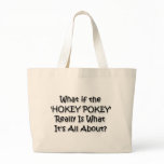 HOKEY POKEY CANVAS BAGS