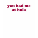 Hola t-shirts