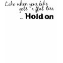 Hold On...To your bike! t-shirts