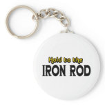 Hold to the Iron Rod keychains
