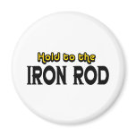 Hold to the Iron Rod magnets