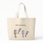 Hold Your Horses jumbo tote Tote Bags