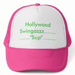 Hollywood Swingazzz..............."Sup"......... Hats