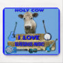 HOLY COW-I LOVE BLUEGRASS-MOUSEPAD
