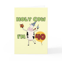 Holy Cow I'm 40 Birthday Tshirts and Gifts Cards