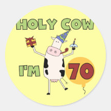 Holy Cow I'm 70 Birthday Tshirts and Gifts Round Sticker