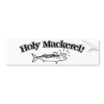 Holy Mackerel! bumper stickers