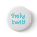 holy twit! buttons
