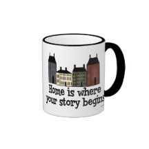 Home Is Where Your Story Begins! Coffee Mug