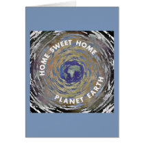 Home Sweet Home Planet Earth Cards