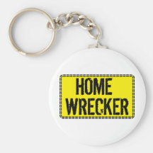 Home Wrecker Keychains