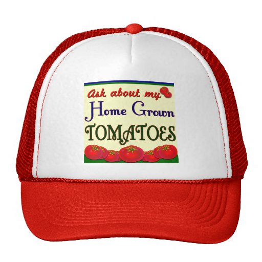 Homegrown Tomato Garden Slogan Trucker Hat