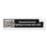 Homeland Security Fighting Terrorism Since 1492 Bumper Sticker