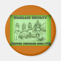 Homeland Security Fighting Terrorism Since 1492 Fridge Magnet