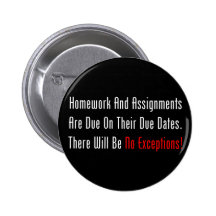 Homework And Assignments Are Due (dark) Button