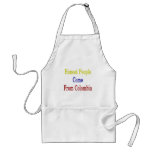 Honest People Come From Colombia Apron