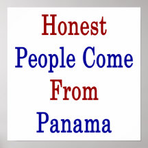 Honest People Come From Panama Posters
