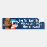 Honey Badger - Barack Obama Bumper Sticker