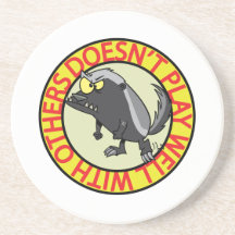 HONEY BADGER doesnt play well with others Coasters