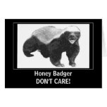 Honey Badger Don't Care greeting card
