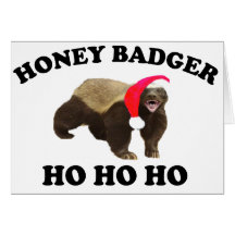 Honey Badger HO HO HO Greeting Cards